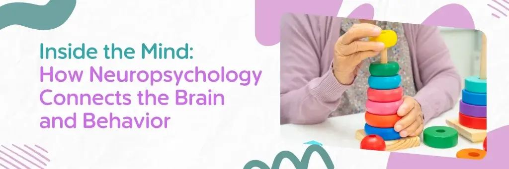 How Neuropsychology Connects the Brain and Behaviour